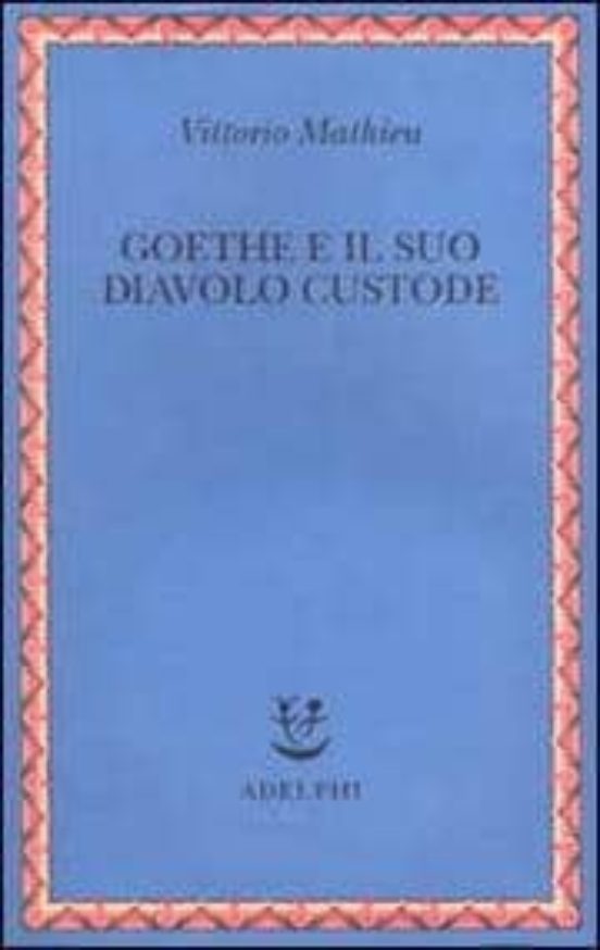 Goethe e Il Suo Diavolo Custode