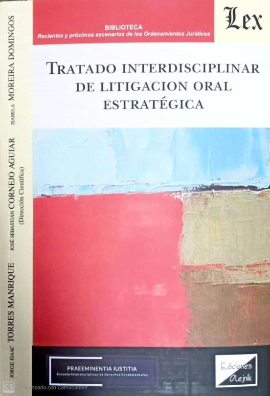 Tratado Interdisciplinar De Litigacion Oral Estrategica