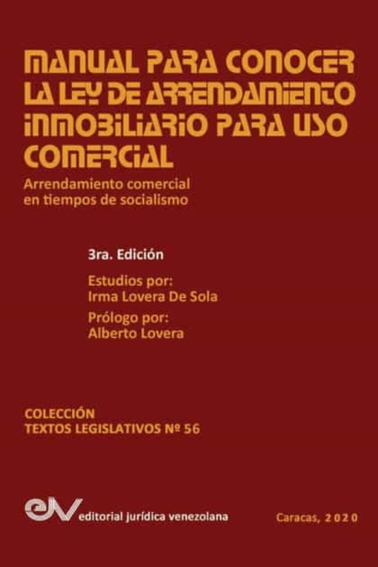 Manual Para Conocer La Ley De Arrendamiento Inmobiliario Para Uso Come
