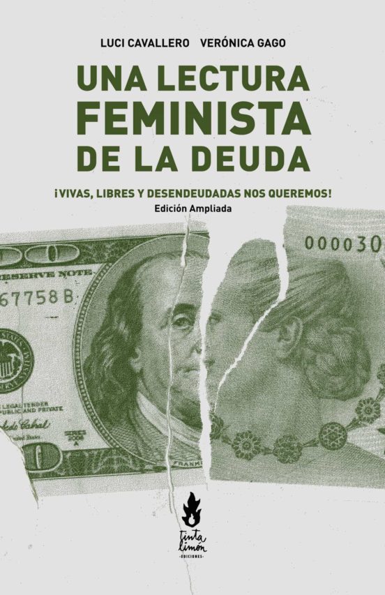 Una Lectura Feminista De La Deuda. Edicion Ampliada