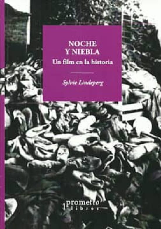 Noche Y Niebla: Un Film En La Historia