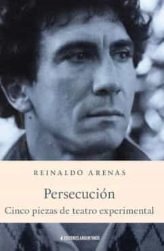 Persecución. Cinco Piezas De Teatro Experimental