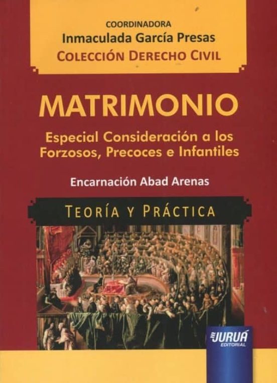 Matrimonio:especial Consideracion a los Forzososprecoces e Infantiles