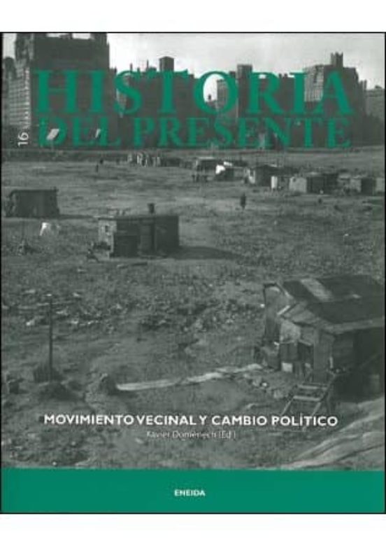Historia Del Presente Nº 16: Movimiento Vecinal Y Cambio Politico