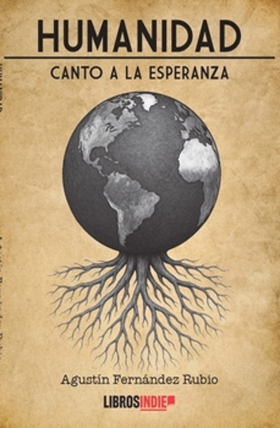 Humanidad. Canto A La Esperanza