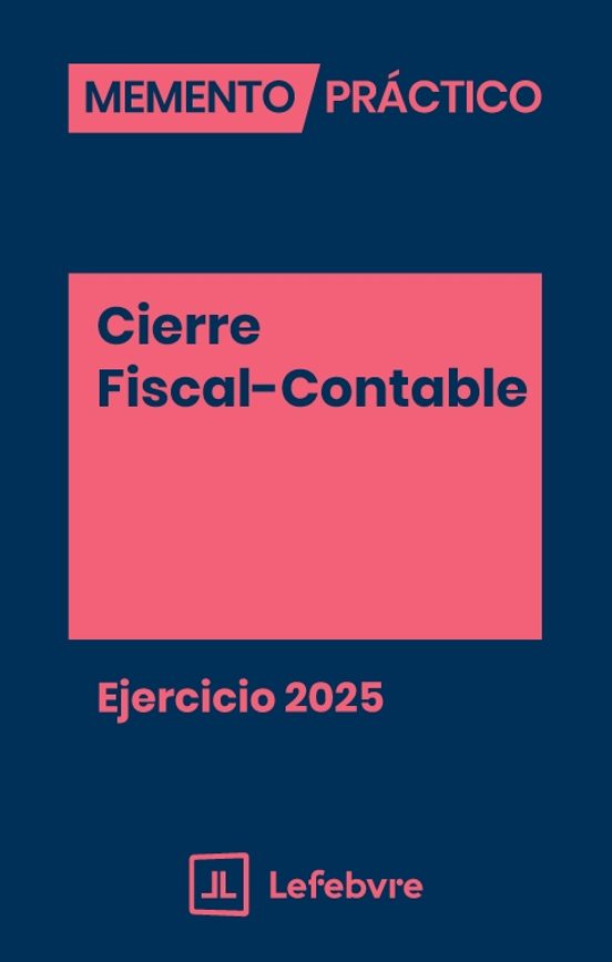 Memento Cierre Fiscal-contable. Ejercicio 2025