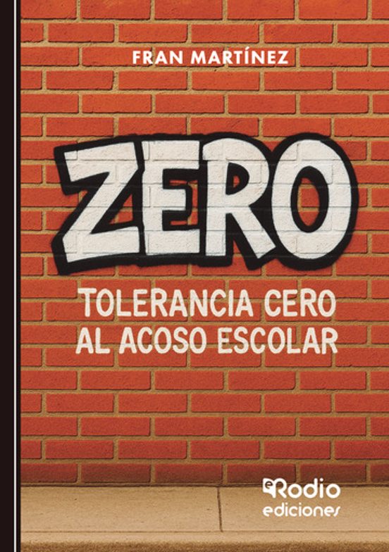 Zero. Tolerancia Cero al Acoso Escolar