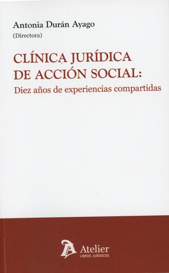 clínica jurídica de acción social: diez años de experiencias