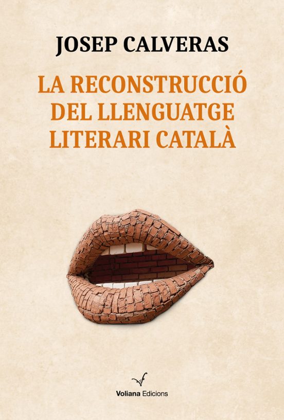 La Reconstrucció Del Llenguatge Literari Català