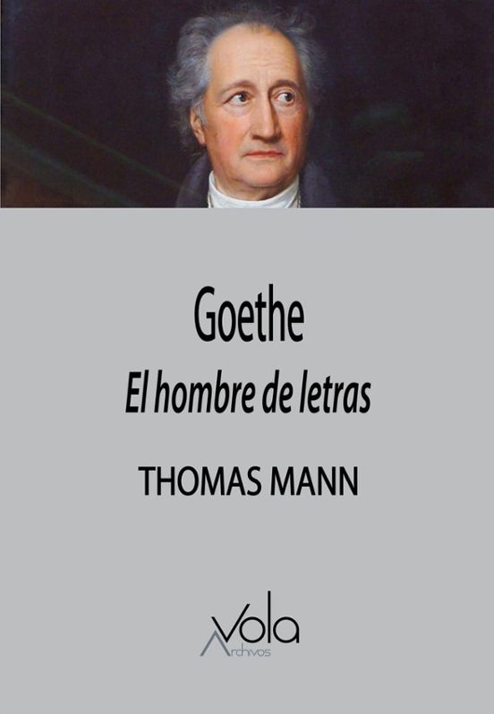 Goethe. El hombre de letras