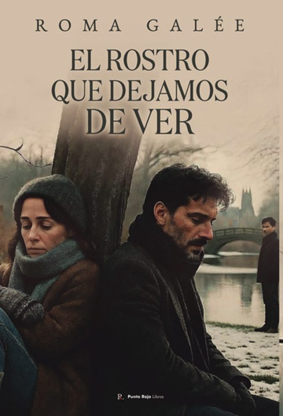 El Rostro Que Dejamos de Ver