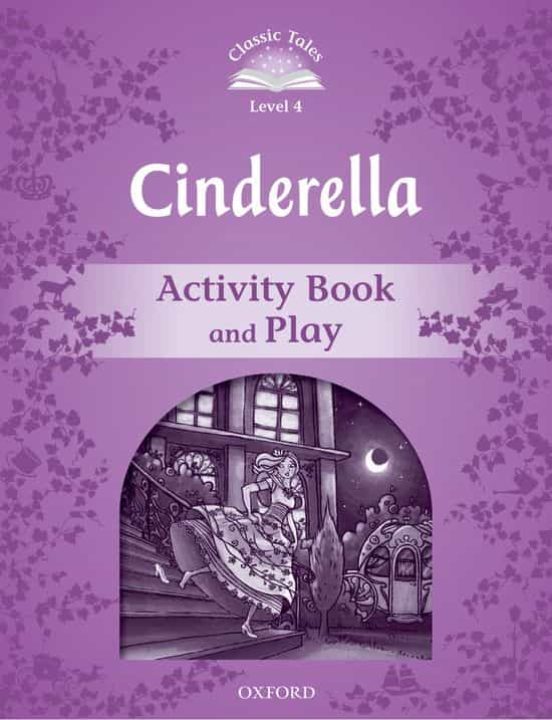 Cinderella Activity Book & Play: Classic Tales: Level 4