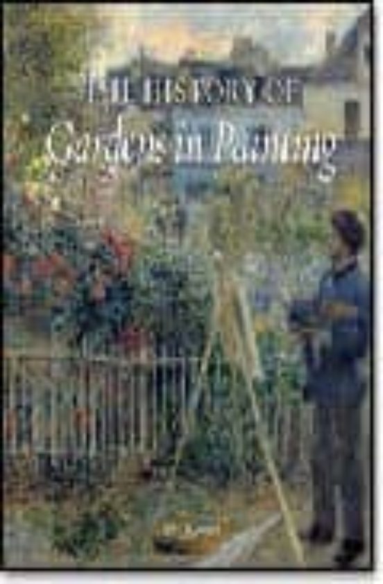 The History Of Gardens In Painting