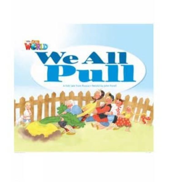 Our World 1: We All Pull Reader