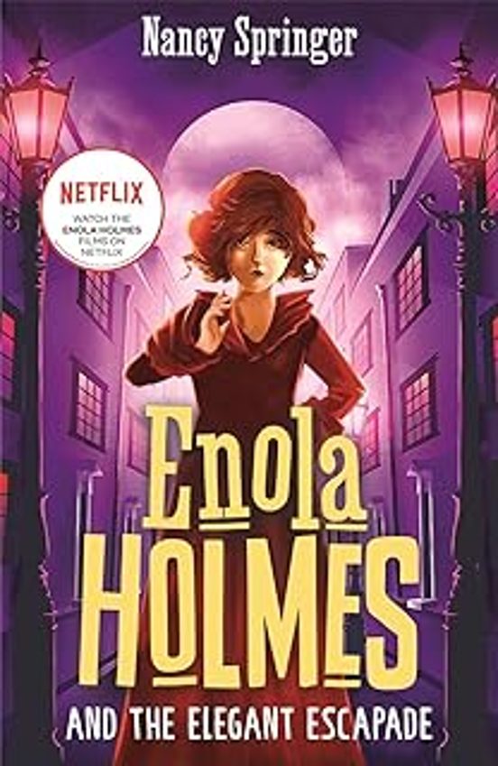 Enola Holmes And The Elegant Escapade