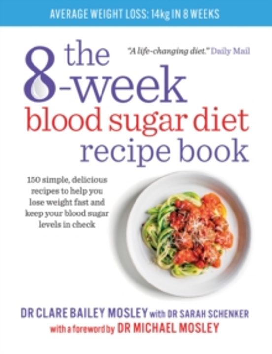 The 8-week Blood Sugar Diet Recipe Book