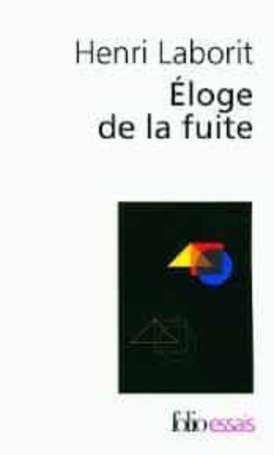 Eloge De La Fuite