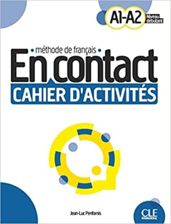 En Contact - Niveau A1/A2. Cahier D’activités + Audio Téléchargeable