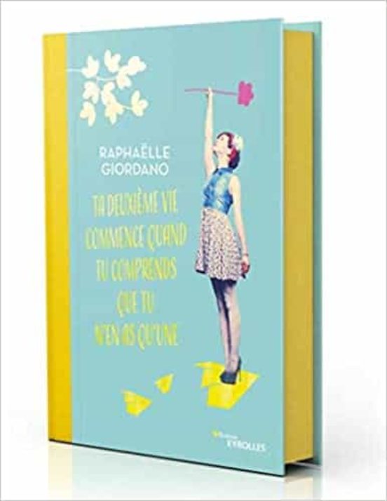 Ta Deuxième Vie Commence Quand Tu Comprends Que Tu N En As Qu Une