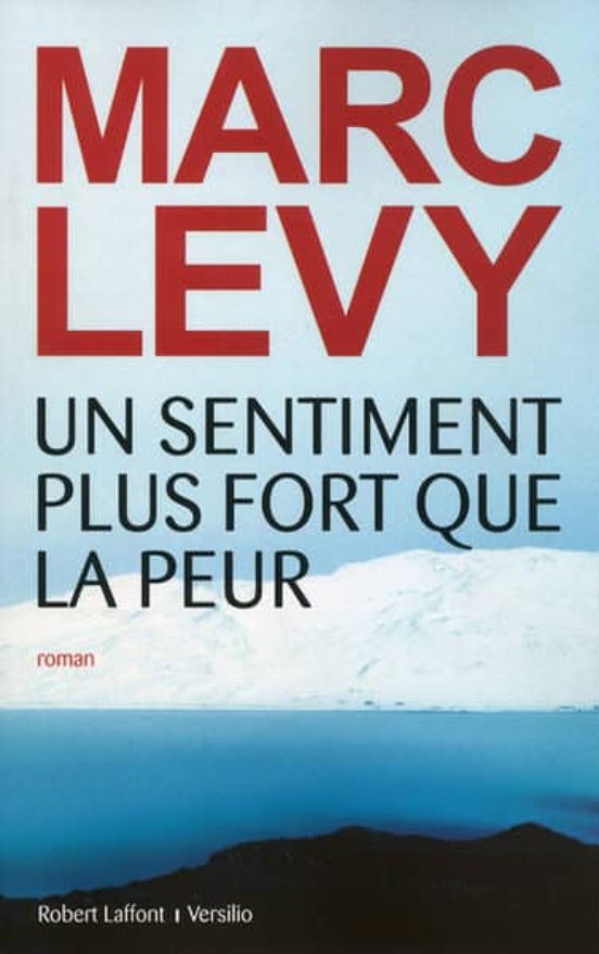 Un Sentiment Plus Fort Que La Peur