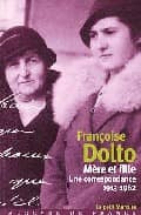 Mere Et Fille: Une Correspondance