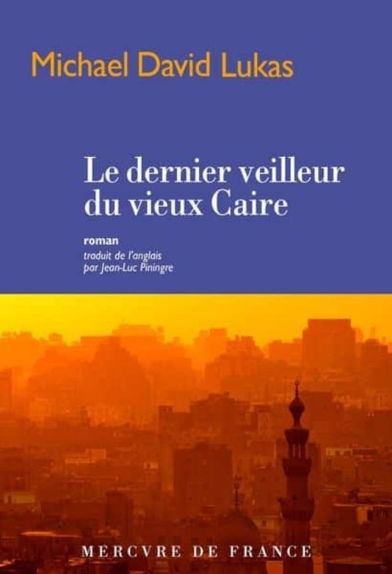 Le Dernier Veilleur Du Vieux Caire