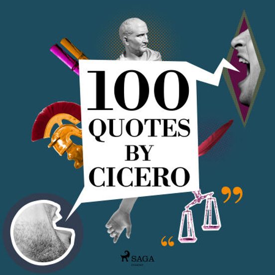 100 Quotes By Cicero
