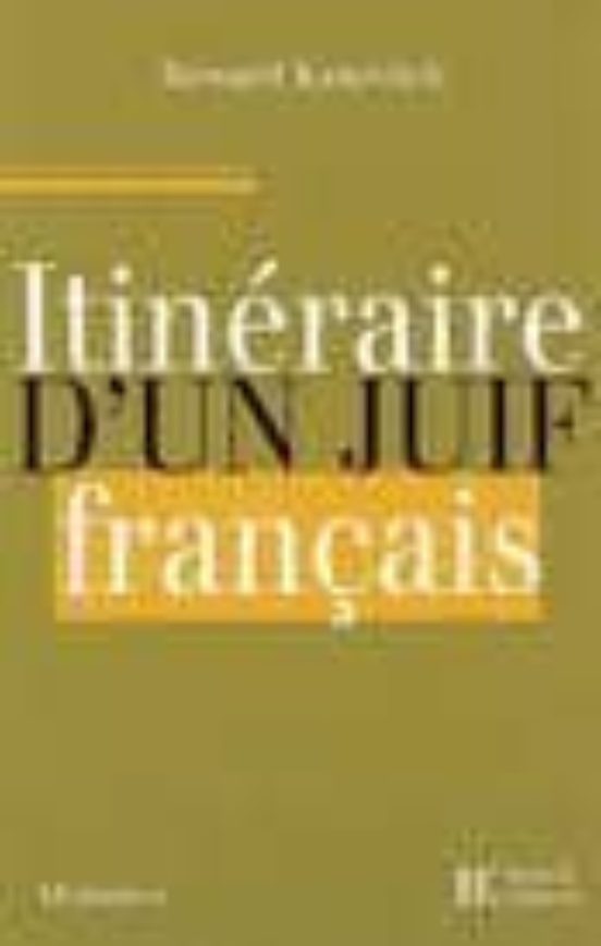 Itineraire D Un Juif Francais