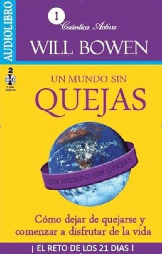 Un Mundo Sin Quejas