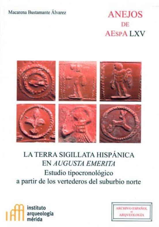 La Terra Sigillata Hispanica En Augusta Emerita