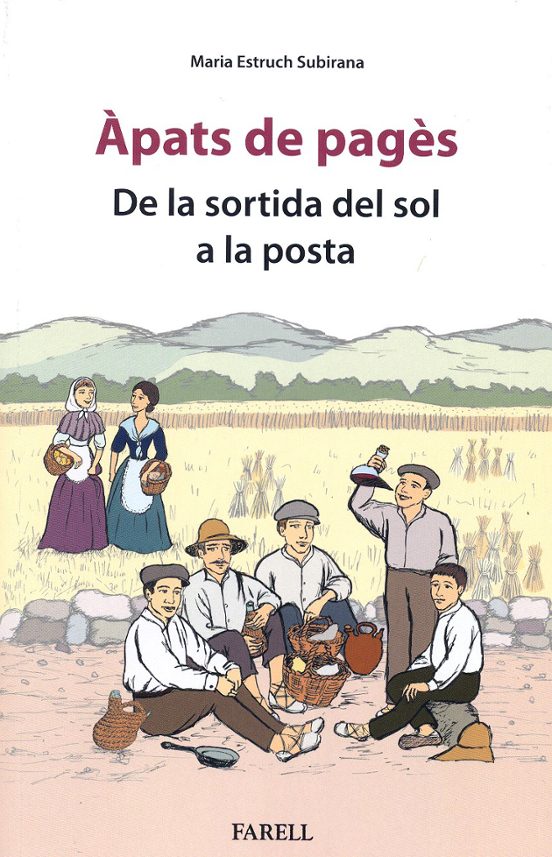 Àpats De Pages. De La Sortida Del Sol A La Posta