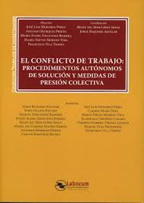 El Conflicto De Trabajo. Procedimientos Autónomos De Solución Y Medida