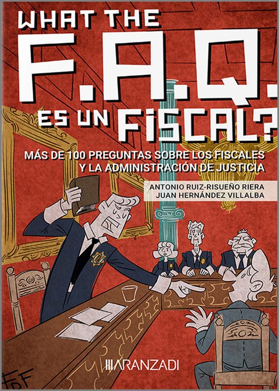 What The Faq Es Un Fiscal?. Más De 100 Preguntas Sobre Los Fiscales Y
