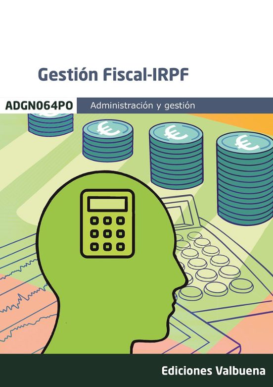 Gestión Fiscal - Irpf. Familia Profesional De Administración Y Gestión