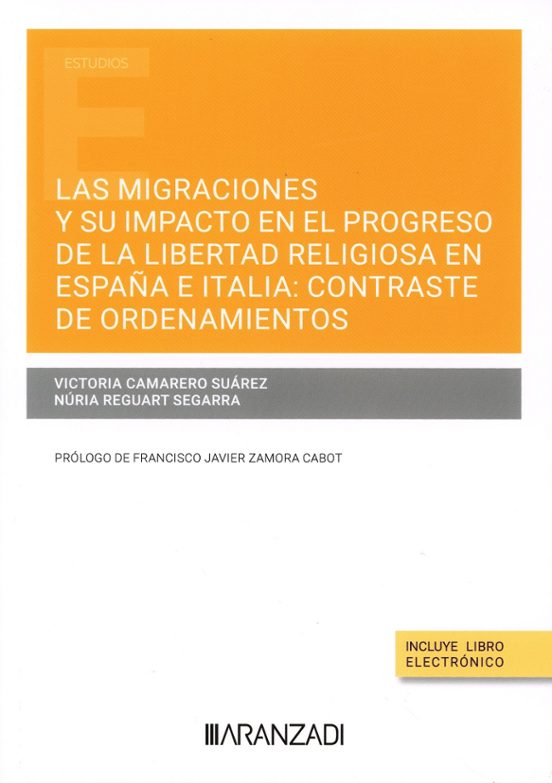 Las Migraciones Y Su Impacto En El Progreso De La Libertad Religiosa En España E Italia: Contraste De Ordenamientos