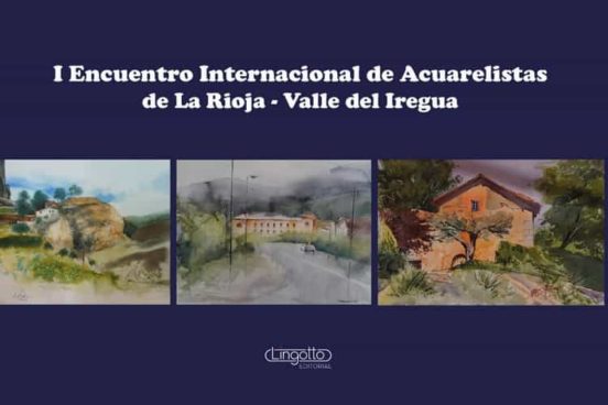 I Encuentro Internacional De Acuarelistas De La Rioja. Valle Del Iregua