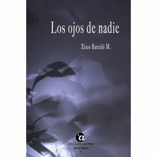Los Ojos De Nadie