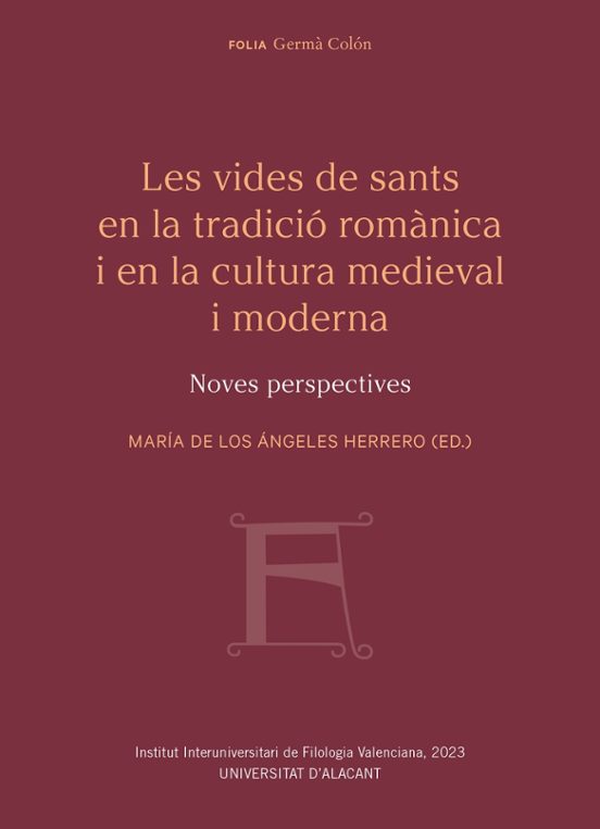 Les Vides De Sants En La Tradició Romànica I En La Cultura Medieval I Moderna