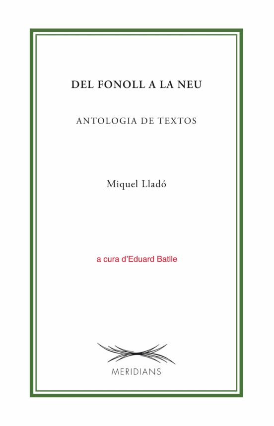 Del Fonoll A La Neu: Antologia De Textos