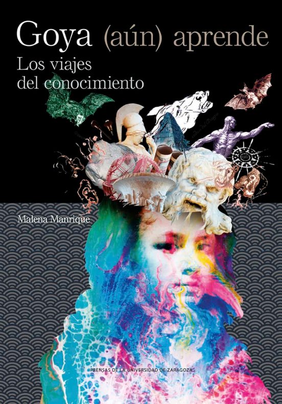 Goya Aprende. Los Viajes Del Conocimiento