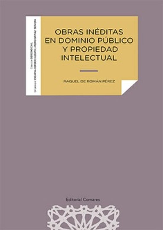 Obras Inéditas En Dominio Público Y Propiedad Intelectual