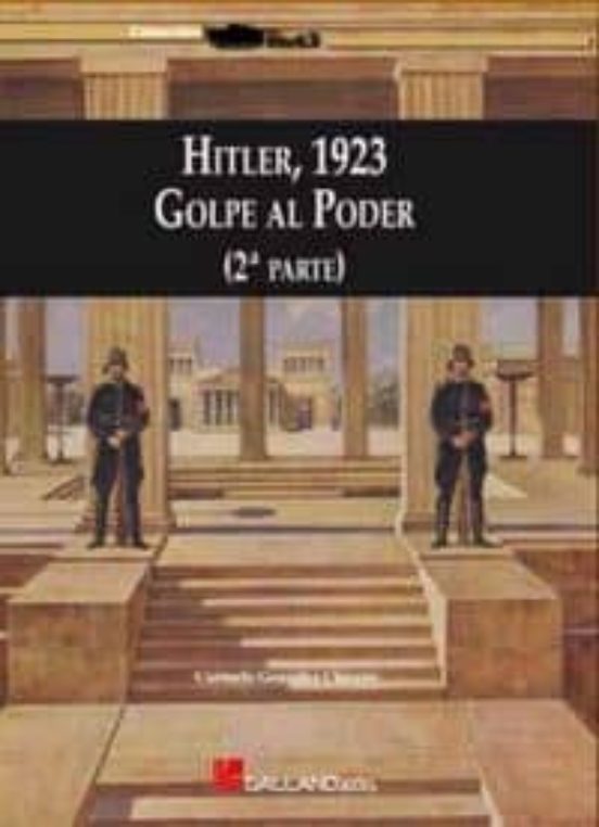Hitler 1923. Golpe Al Poder