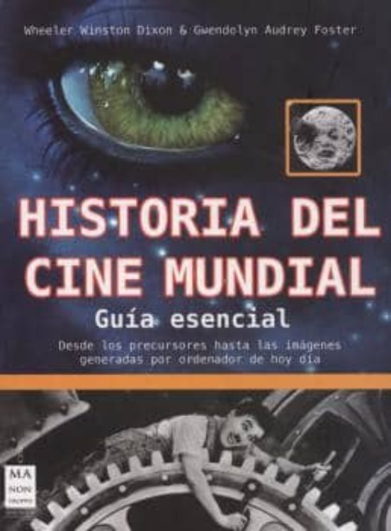 Historia Del Cine Mundial: Guia Esencial