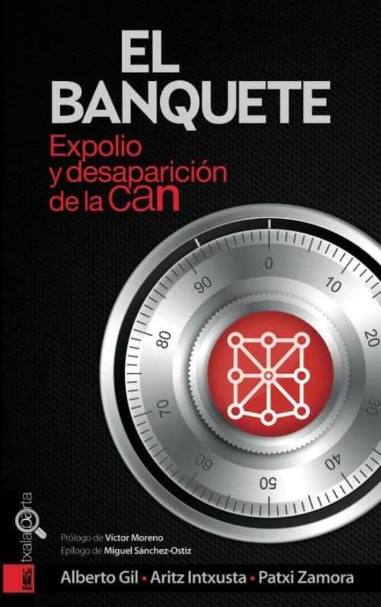 El Banquete. Expolio y Desaparicion de la Can