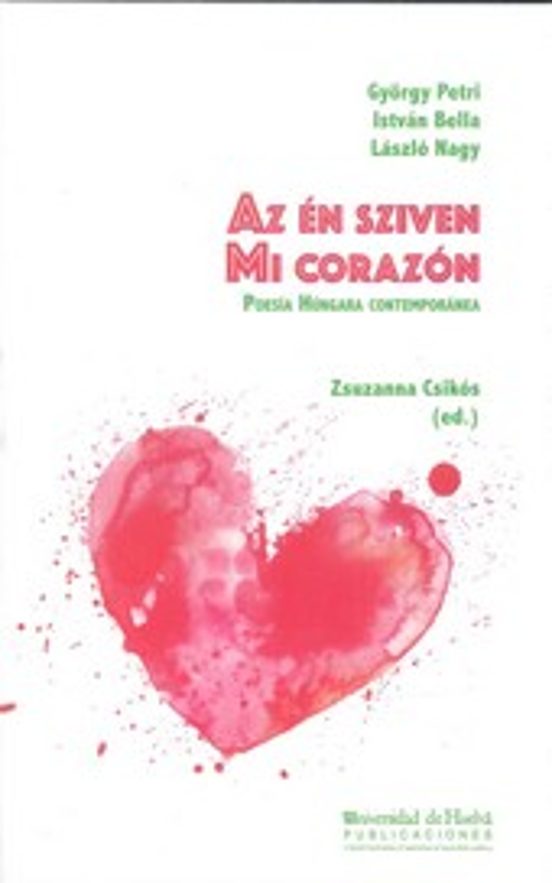 Mi Corazón Poesía Húngara Contemporánea