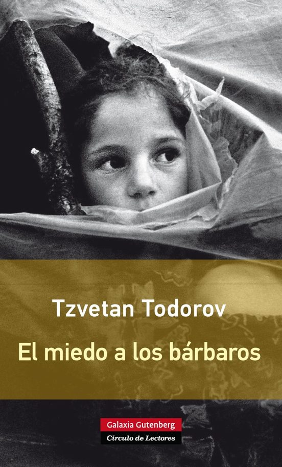 El Miedo A Los Bárbaros
