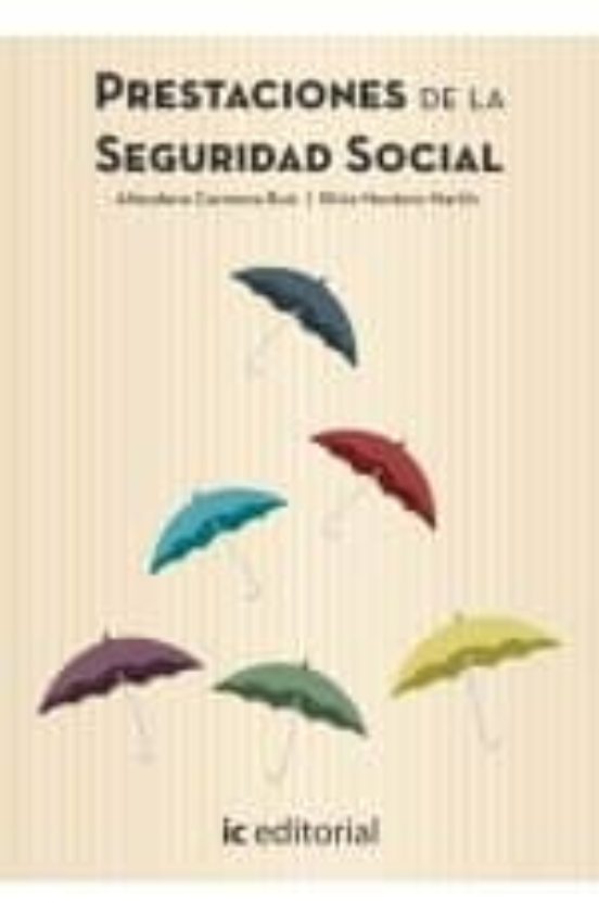 La Seguridad Social. Volumen 2: Prestaciones De La Seguridad