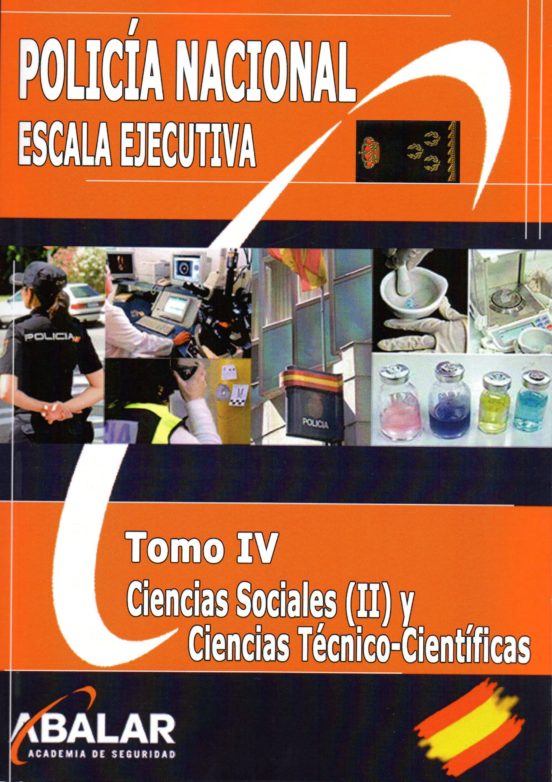 Policia Nacion La Escala Ejecutiva Tomo Iv Ciencias Sociales Y Ci