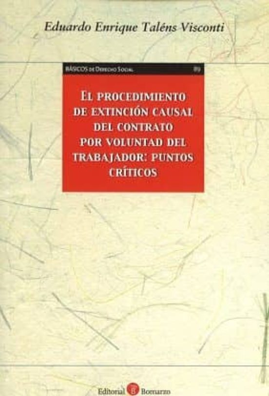 El Procedimiento De Extinción Causal Del Contrato Por Voluntad Del Trabajador: Puntos Críticos