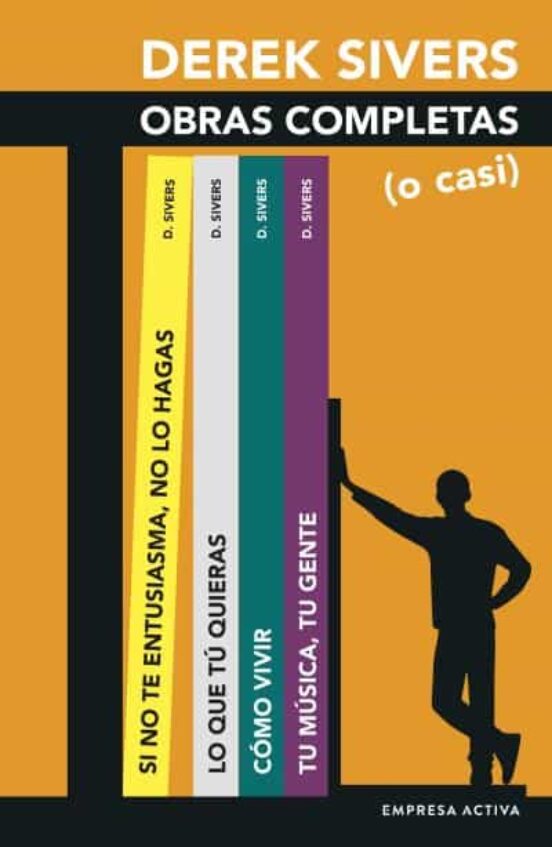 Derek Sivers: Obras Completas